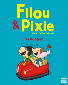 FILOU & PIXIE GO OUTSIDE - MELLOW/DUHAMEL