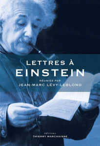 Lettres à Einstein - Lévy-Leblond Jean-Marc ; Balibar Françoise ; Bella