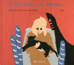 Si les chats de Venise... - Cornulier-Lucinière Edith de