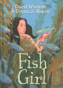 Fish girl - Napoli Donna Jo ; Wiesner David ; Segal Julia ; Se