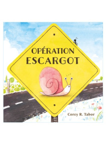 Opération Escargot - Tabor Corey R. ; Renan Gaël