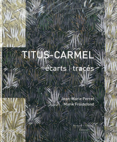 Titus-Carmel. écarts tracés - Perret Jean-Marie ; Froidefond Marik ; Havis Danie