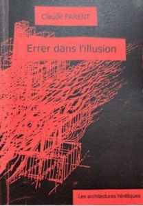Errer dans l'illusion - Parent Claude