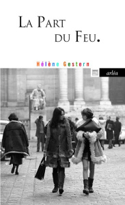 La part du feu - Gestern Hélène