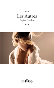 Les autres - Cadalen Sophie