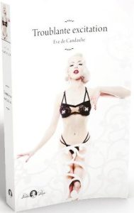 Troublante excitation - Candaulie Eve de