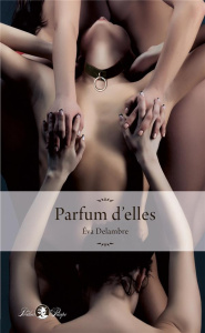 Parfums d'Elles - Delambre Eva