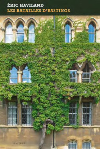 LES BATAILLES D'HASTINGS - HAVILAND ERIC