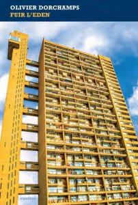 Fuir l'eden - Dorchamps Olivier