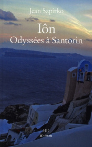 Ion Odyssees A Santorin - Szpirko Jean