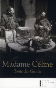Madame Céline. Route des Gardes - Alliot David