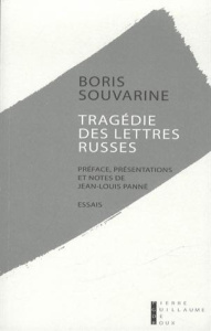 Tragédie des lettres russes - Souvarine Boris ; Panné Jean-Louis