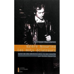 Les mots éclaireurs. Suivi de Une mâchoire dans la mer Caraïbe par Valère Novarina - Barthelet Philippe ; Novarina Valère