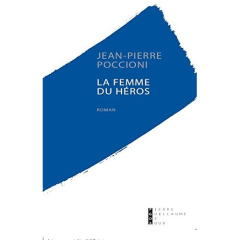 La femme du héros - Poccioni Jean-Pierre