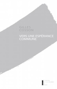 Vers une espérance commune - Cosson Gilles