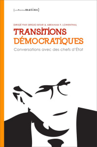 Transitions démocratiques. Conversations avec des chefs d'Etat - Bitar Sergio ; Lowenthal Abraham F. ; Verkaeren An