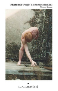 Photocall. Projet d'attendrissement - Broqua Vincent
