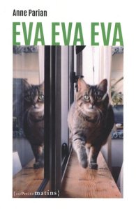 Eva Eva Eva. Un livre du milieu - Parian Anne
