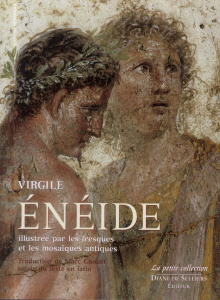 Eneide illustrée par les fresques et mosaïques antiques. Edition bilingue français-latin - VIRGILE