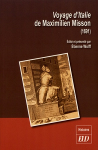 Voyage d'Italie de Maximilien Misson (1691) - Wolff Etienne