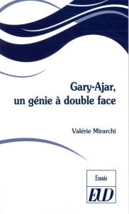 Gary-Ajar. Un génie à double face - Mirarchi Valérie ; Camilly Jérôme