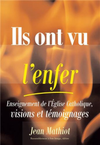 Ils ont vu l'enfer - Mathiot Jean