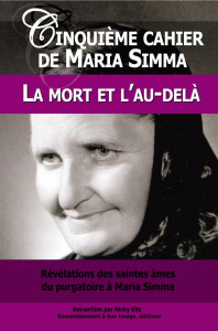 Révélations des saintes âmes du purgatoire à Maria Simma sur la mort et l'au-delà - Simma Maria ; Eltz Nicky ; Clément Diane