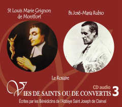 St Louis Marie Grignon de Montfort et Bs José-Maria Rubio. Le rosaire, 1 CD audio - BENEDICTINS DE LAAB