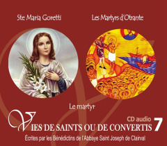 Ste Maria Goretti et Les martyrs d'Otrante. Le martyr, 1 CD audio - BENEDICTINS DE LAAB