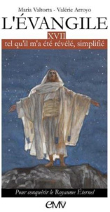 L'évangile tel qu'il m'a été révélé simplifié tome 17 - Arroyo Valérie
