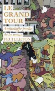 Le grand tour. Anthologie - Filkins Dexter ; Lewis Michael ; Wright Lawrence ;