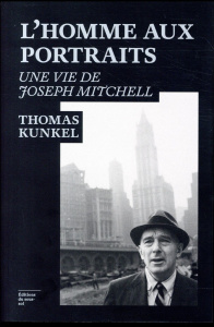 L'homme aux portraits. Une vie de Joseph Motchell - Kunkel Thomas ; Cordillot Michel