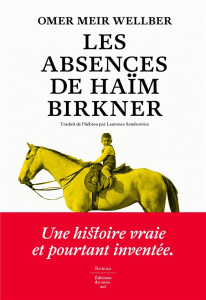 Les absences de Haïm Birkner - Wellber Omer Meir ; Sendrowicz Laurence