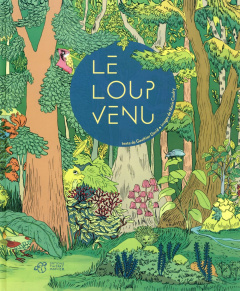 Le loup venu - David Gauthier ; Caudry Marie