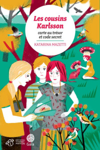 Les cousins Karlsson Tome 7 : Carte au trésor et code secret - Mazetti Katarina ; Ségol-Samoy Marianne ; Ségol Ag
