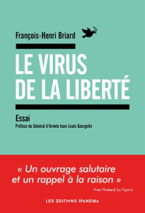 Le virus de la liberté - Briard François-Henri ; Georgelin Jean-Louis