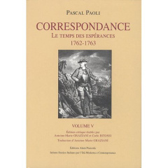 Correspondance. Volume 5, Le temps des espérances (1762-1763), Edition bilingue français-italien - Paoli Pascal