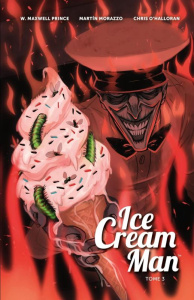 Ice Cream Man Tome 3 - Prince Maxwell W. ; Morazzo Martín ; O'Hallaron Da