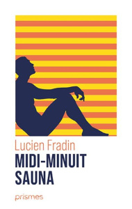 Midi-Minuit Sauna - Fradin Lucien