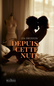 Depuis cette nuit - Grosson Léa