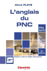 L'ANGLAIS DU PNC - 5E EDITION - ALMUT PLAYS
