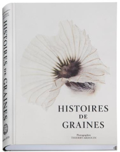 Histoires de graines - Ardouin Thierry ; Clément Gilles ; Bahuchet Serge