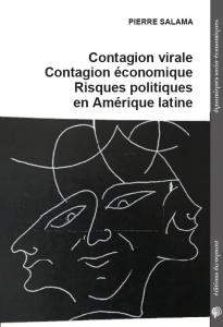 Contagion virale, contagion économique, risques politiques en Amérique latine - Salama Pierre