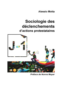 Sociologie des déclenchements d'actions protestataires - Motta Alessio ; Mayer Nonna
