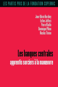 Les banques centrales. Apprentis sorciers à la manoeuvre - Harribey Jean-Marie ; Jeffers Esther ; Khalfa Pier