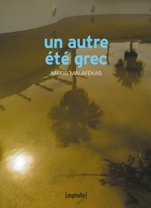 Un autre été grec - Malafékas Makis ; Pallier Nicolas