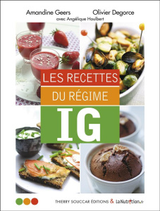 Les recettes du régime IG - Geers Amandine ; Degorce Olivier ; Houlbert Angéli