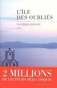 L'île des oubliés - Hislop Victoria ; Delarbre Alice