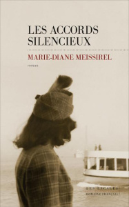 Les accords silencieux - Meissirel Marie-Diane
