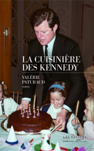 La cuisinière des Kennedy - Paturaud Valérie